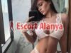 Sınırsız Alanya Escort Bayanlar